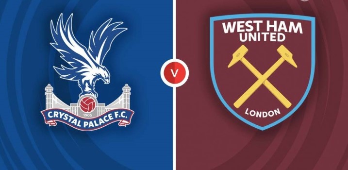 Đánh giá trận đấu Crystal Palace vs West Ham